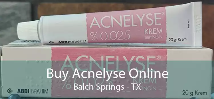 Buy Acnelyse Online Balch Springs - TX