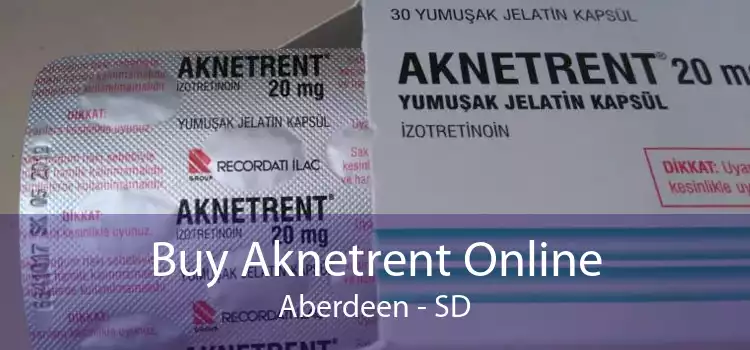 Buy Aknetrent Online Aberdeen - SD