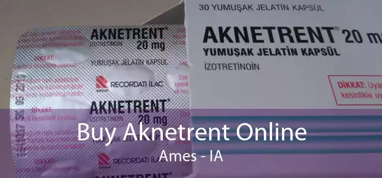 Buy Aknetrent Online Ames - IA