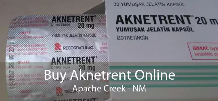Buy Aknetrent Online Apache Creek - NM