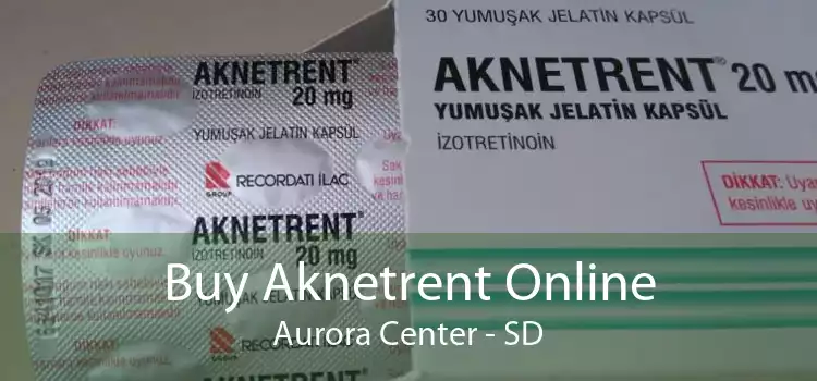 Buy Aknetrent Online Aurora Center - SD