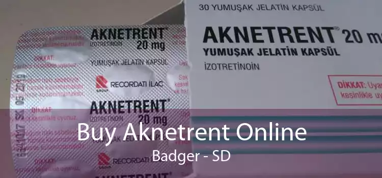 Buy Aknetrent Online Badger - SD