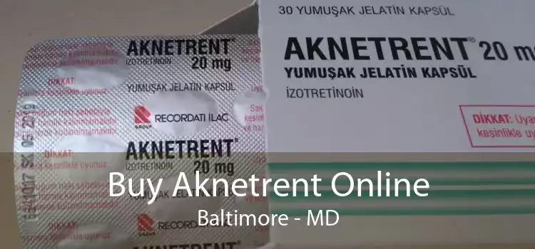 Buy Aknetrent Online Baltimore - MD