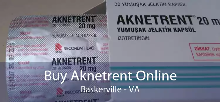 Buy Aknetrent Online Baskerville - VA