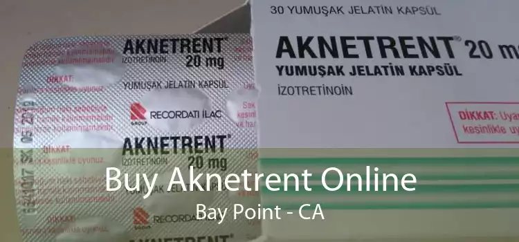 Buy Aknetrent Online Bay Point - CA