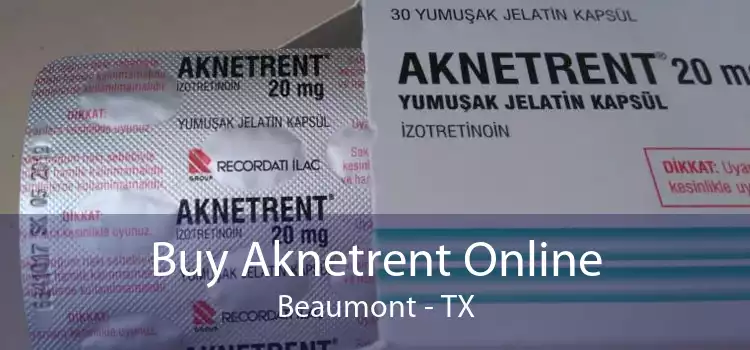 Buy Aknetrent Online Beaumont - TX
