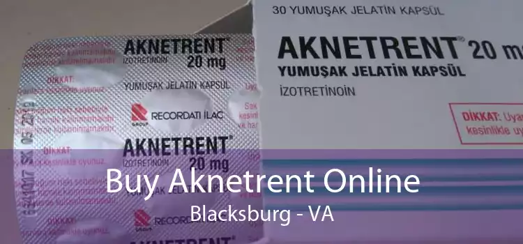 Buy Aknetrent Online Blacksburg - VA