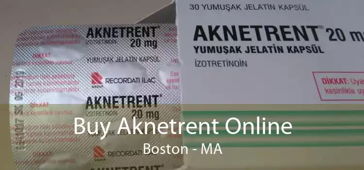 Buy Aknetrent Online Boston - MA