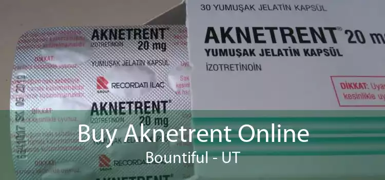 Buy Aknetrent Online Bountiful - UT