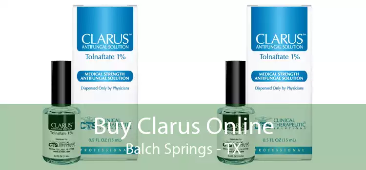 Buy Clarus Online Balch Springs - TX