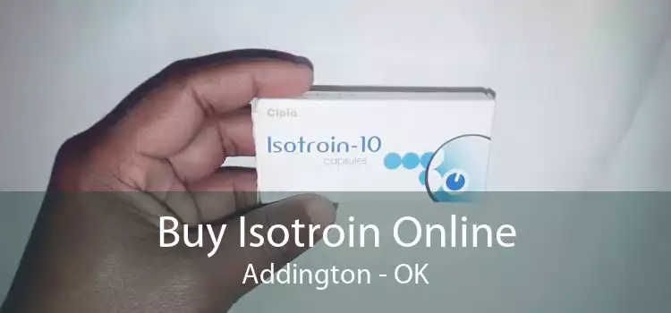 Buy Isotroin Online Addington - OK