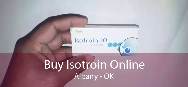 Buy Isotroin Online Albany - OK