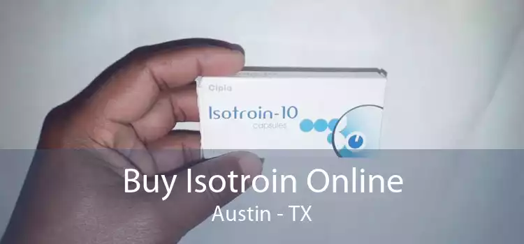 Buy Isotroin Online Austin - TX