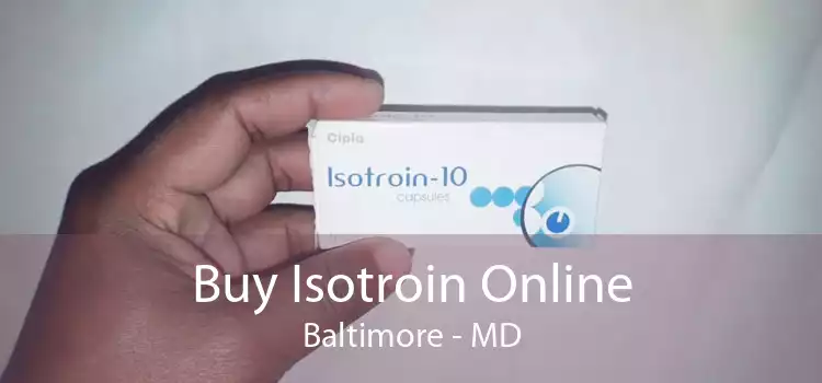 Buy Isotroin Online Baltimore - MD