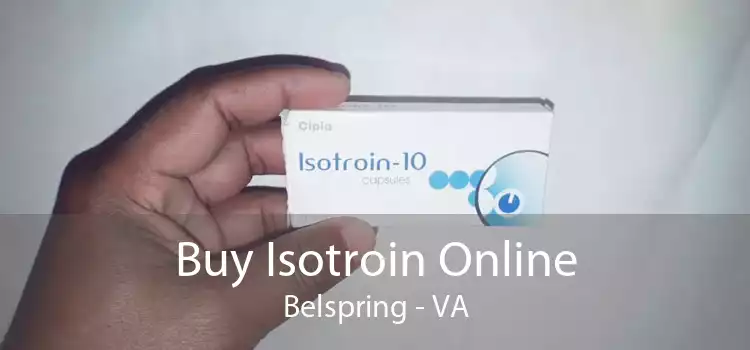Buy Isotroin Online Belspring - VA