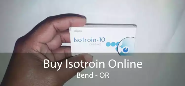 Buy Isotroin Online Bend - OR