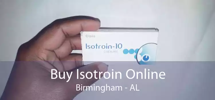 Buy Isotroin Online Birmingham - AL