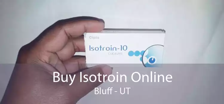Buy Isotroin Online Bluff - UT
