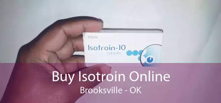 Buy Isotroin Online Brooksville - OK