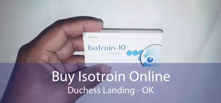 Buy Isotroin Online Duchess Landing - OK