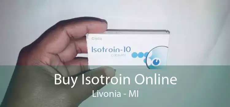 Buy Isotroin Online Livonia - MI
