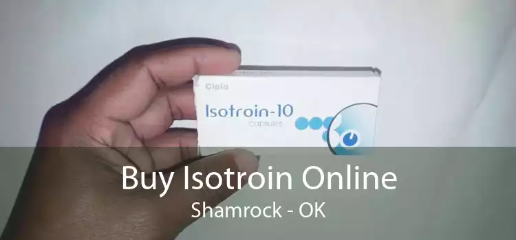 Buy Isotroin Online Shamrock - OK