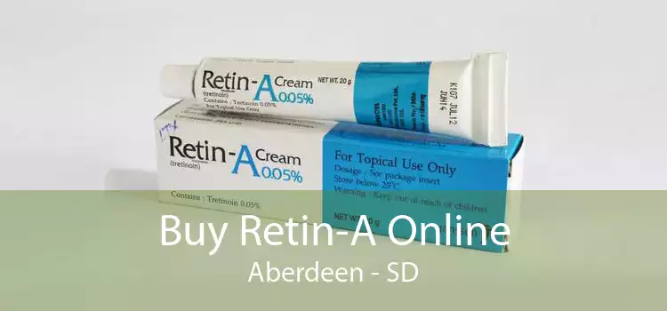 Buy Retin-A Online Aberdeen - SD
