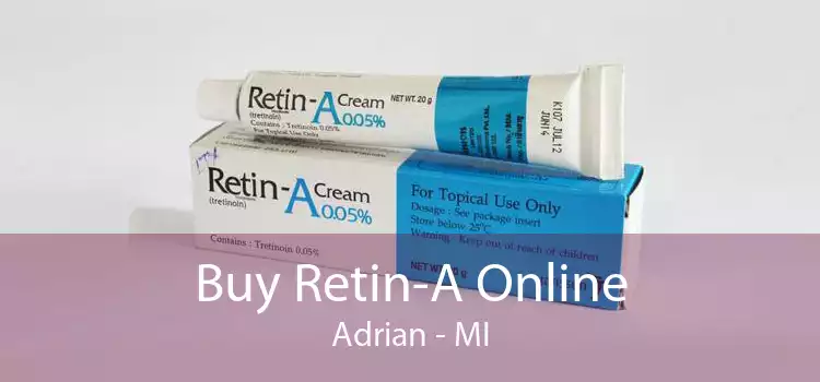 Buy Retin-A Online Adrian - MI