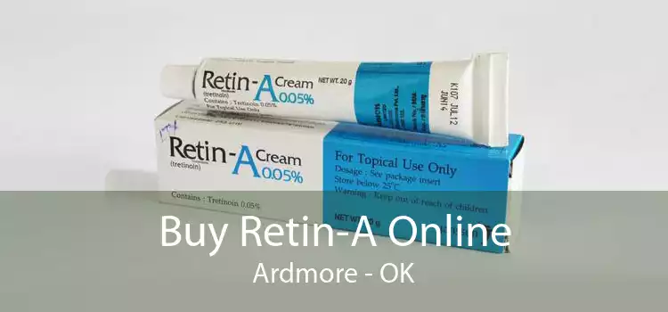 Buy Retin-A Online Ardmore - OK