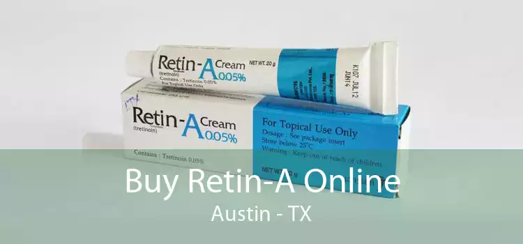 Buy Retin-A Online Austin - TX